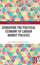 Book cover of: Gendering the Political Economy of Labour Market Policies. By: Rosa Mulé