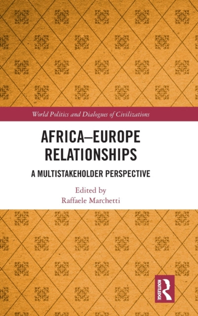 Book cover of: Africa-Europe Relationships. By: Raffaele Marchetti