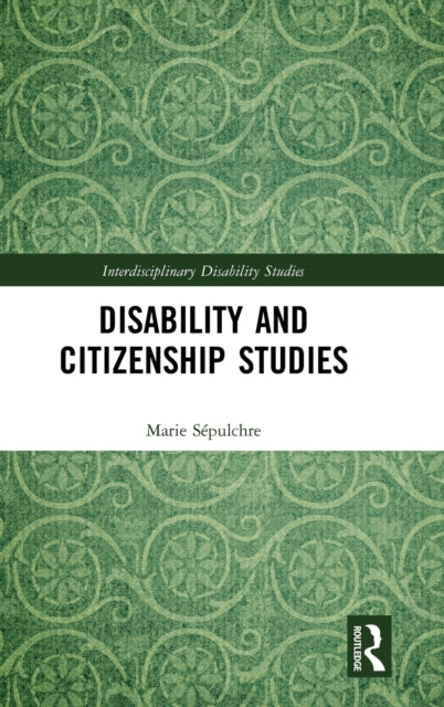 Book cover of: Disability and Citizenship Studies. By: Marie Sépulchre