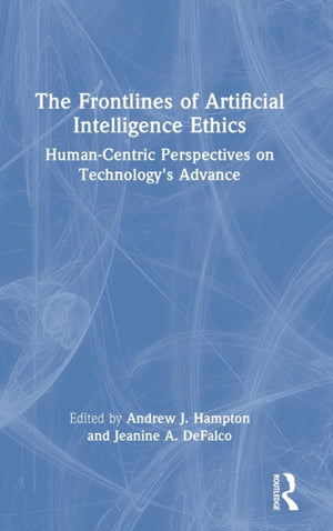 The Frontlines of Artificial Intelligence Ethics