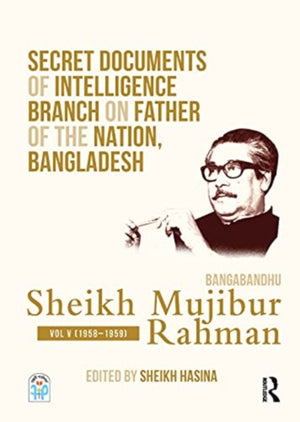 Secret Documents of Intelligence Branch on Father of The Nation, Bangladesh
