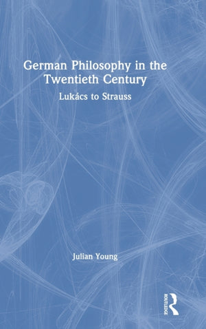 German Philosophy in the Twentieth Century