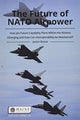 Book cover of: Future of NATO Airpower. By: Justin Bronk