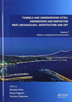 Tunnels and Underground Cities: Engineering and Innovation Meet Archaeology, Architecture and Art