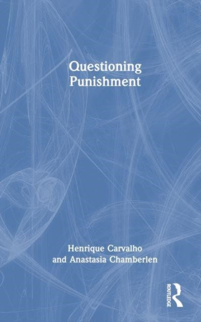 Book cover of: Questioning Punishment. By: Henrique Carvalho