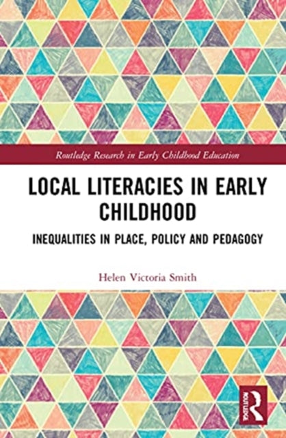 Book cover of: Local Literacies in Early Childhood. By: Helen Victoria Smith