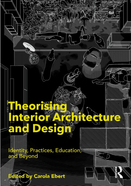 Book cover of: Theorising Interior Architecture and Design