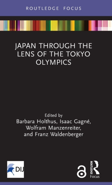 Book cover of: Japan Through the Lens of the Tokyo Olympics Open Access. By: Barbara Holthus