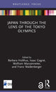 Book cover of: Japan Through the Lens of the Tokyo Olympics Open Access. By: Barbara Holthus