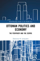 Book cover of: Ottoman Politics and Economy. By: Dimitrios K. Lamprakis