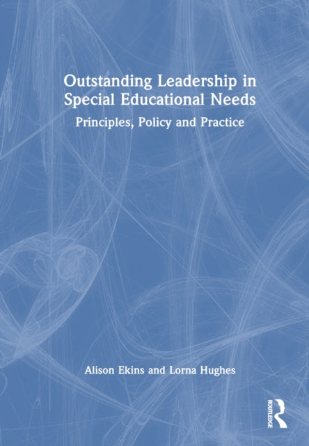 Book cover of: Outstanding Leadership in Special Educational Needs. By: Alison Ekins