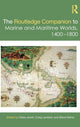 Book cover of: Routledge Companion to Marine and Maritime Worlds 1400-1800. By: Claire Jowitt