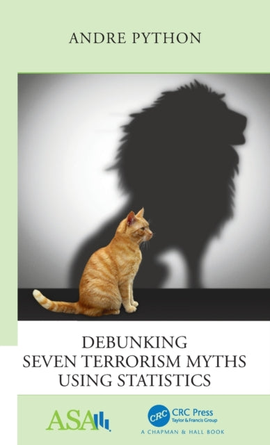Book cover of: Debunking Seven Terrorism Myths Using Statistics. By: Andre Python