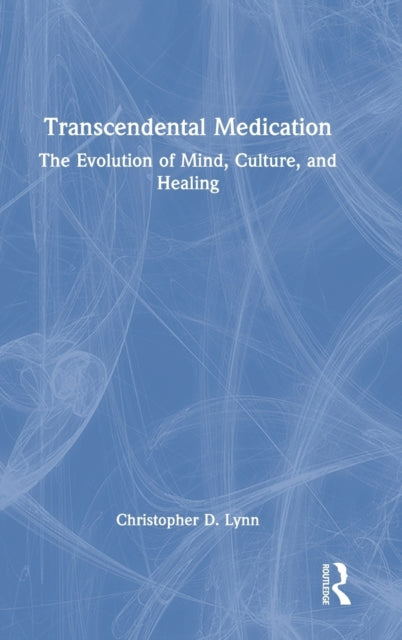 Book cover of: Transcendental Medication. By: Christopher D. Lynn