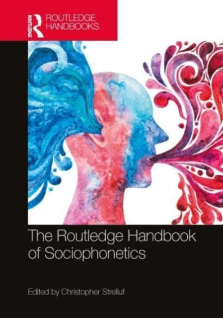 Book cover of: Routledge Handbook of Sociophonetics. By: Christopher Strelluf
