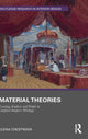 Book cover of: Material Theories. By: Elena Chestnova
