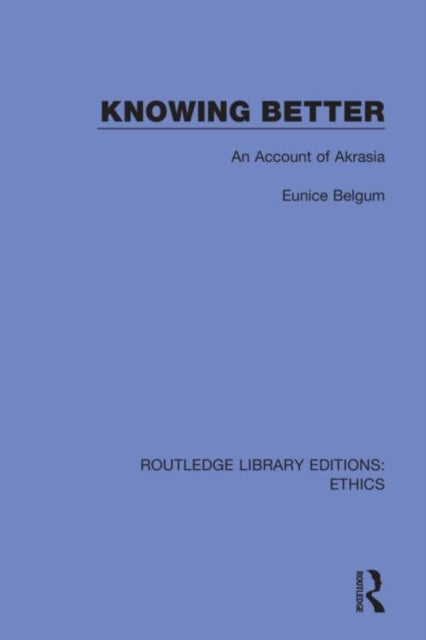 Book cover of: Knowing Better. By: Eunice Belgum