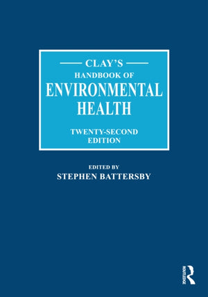 Clay's Handbook of Environmental Health