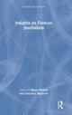 Book cover of: Insights on Fashion Journalism. By: Rosie Findlay