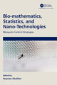 Book cover of: Bio-mathematics, Statistics, and Nano-Technologies. By: Peyman Ghaffari