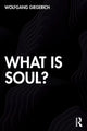 Book cover of: What is Soul?. By: Wolfgang Giegerich