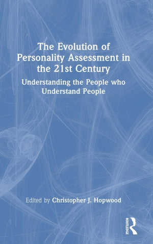 Evolution of Personality Assessment in the 21st Century