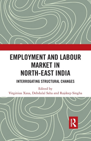 Employment and Labour Market in North-East India