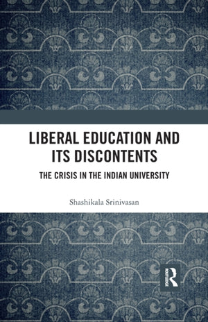 Liberal Education and Its Discontents