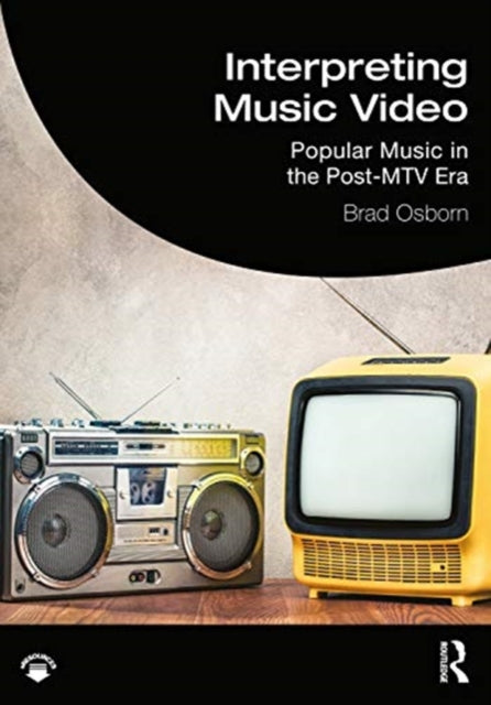 Book cover of: Interpreting Music Video. By: Brad Osborn