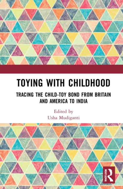 Book cover of: Toying with Childhood