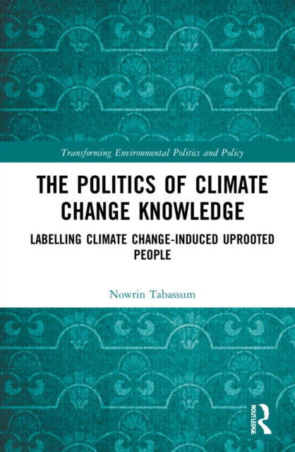 Book cover of: Politics of Climate Change Knowledge