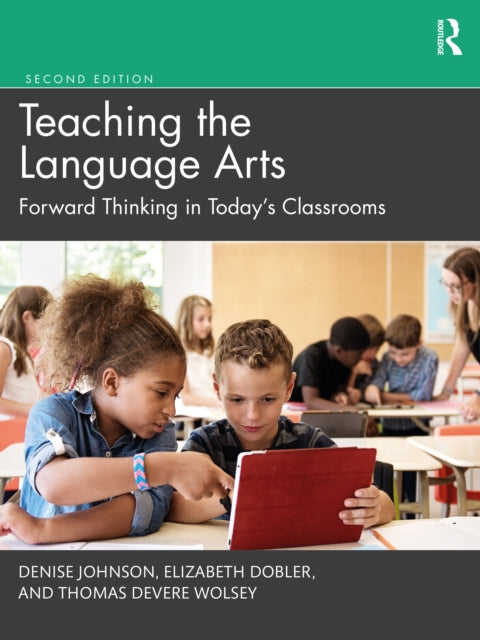 Book cover of: Teaching the Language Arts. By: Denise Johnson