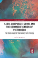 Book cover of: State-Corporate Crime and the Commodification of Victimhood. By: Thomas MacManus