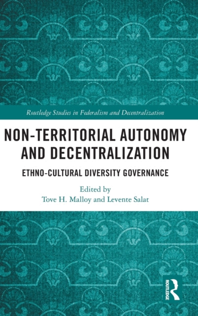 Book cover of: Non-Territorial Autonomy and Decentralization. By: Tove H. Malloy