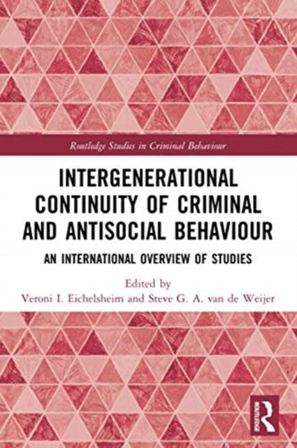 Book cover of: Intergenerational Continuity of Criminal and Antisocial Behaviour. By: V. I. Eichelsheim