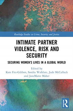 Intimate Partner Violence, Risk and Security