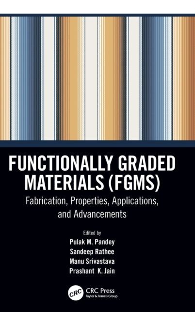 Book cover of: Functionally Graded Materials (FGMs). By: Pulak M. Pandey