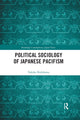 Book cover of: Political Sociology of Japanese Pacifism. By: Yukiko Nishikawa