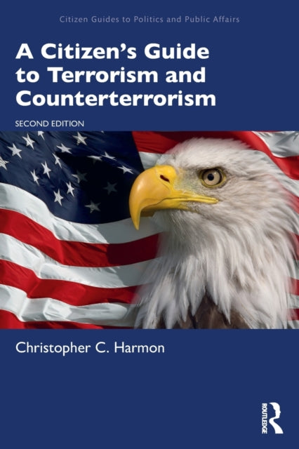 Book cover of: Citizen's Guide to Terrorism and Counterterrorism. By: Christopher C. Harmon