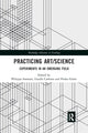 Book cover of: Practicing Art/Science. By: Philippe Sormani