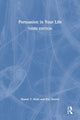 Book cover of: Persuasion in Your Life. By: Shawn T. Wahl