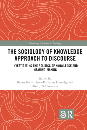 Sociology of Knowledge Approach to Discourse