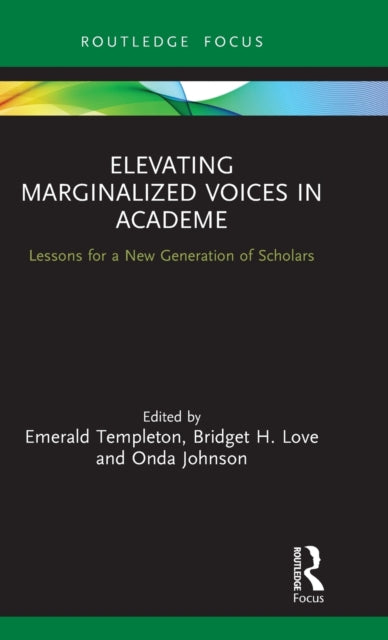 Book cover of: Elevating Marginalized Voices in Academe. By: Emerald Templeton