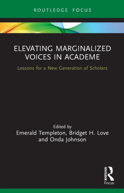 Book cover of: Elevating Marginalized Voices in Academe. By: Emerald Templeton