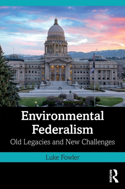 Book cover of: Environmental Federalism. By: Luke Fowler