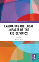 Book cover of: Evaluating the Local Impacts of the Rio Olympics. By: Marcelo Neri