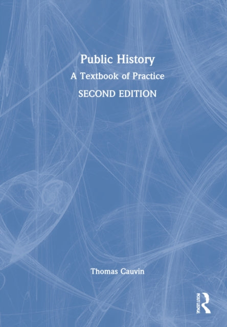 Book cover of: Public History. By: Thomas Cauvin