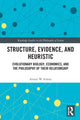 Book cover of: Structure, Evidence, and Heuristic. By: Armin W. Schulz