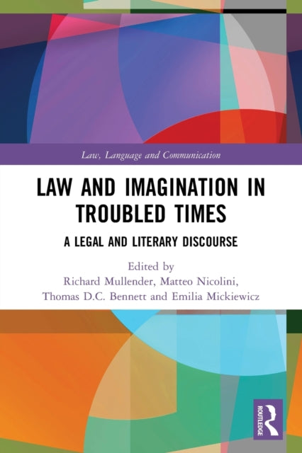 Book cover of: Law and Imagination in Troubled Times. By: Richard Mullender