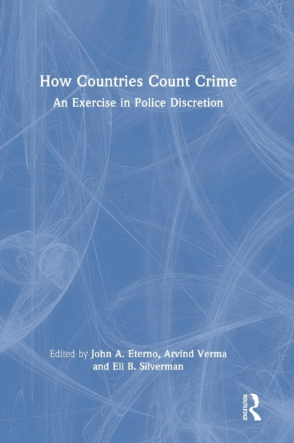 Book cover of: How Countries Count Crime. By: John Eterno